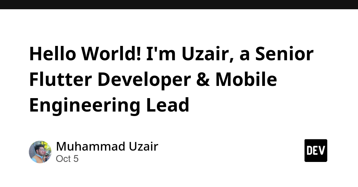 Hello World! I'm Uzair, a Senior Flutter Developer & Mobile Engineering Lead 🚀