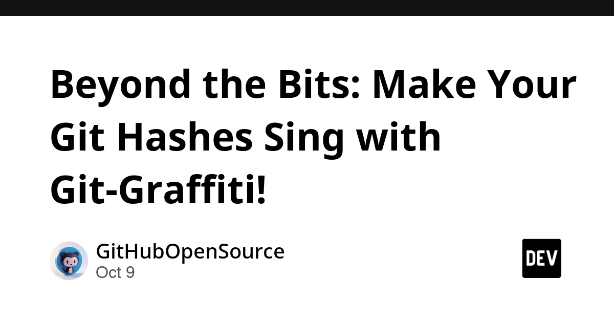 Beyond the Bits: Make Your Git Hashes Sing with Git-Graffiti!