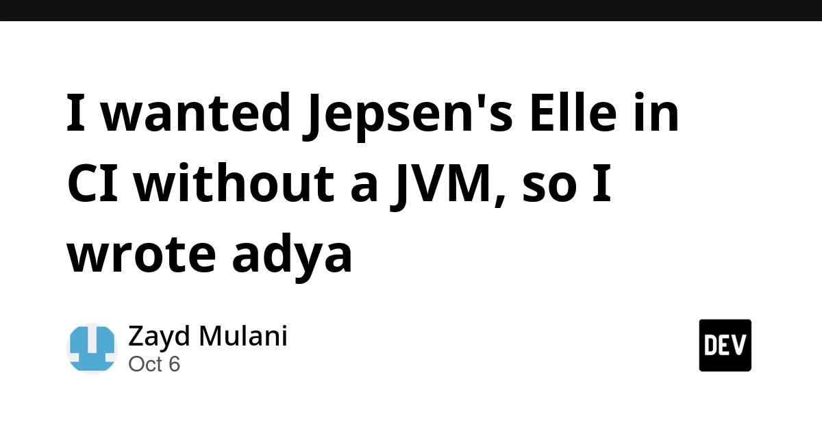 I wanted Jepsen's Elle in CI without a JVM, so I wrote adya
