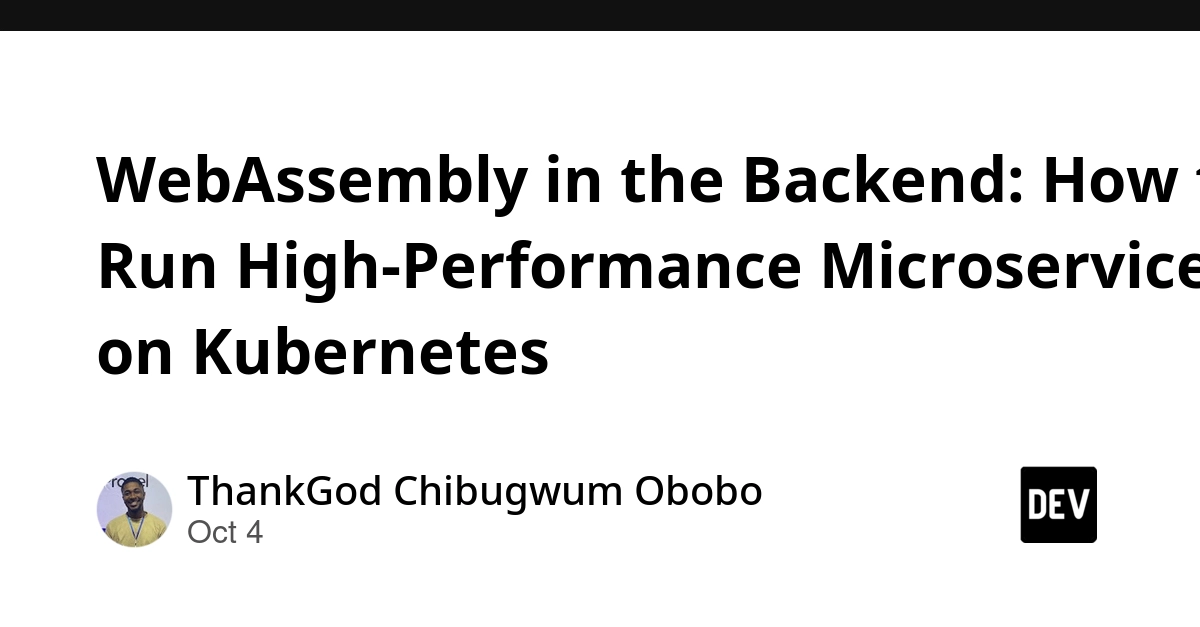 WebAssembly in the Backend: How to Run High-Performance Microservices on Kubernetes